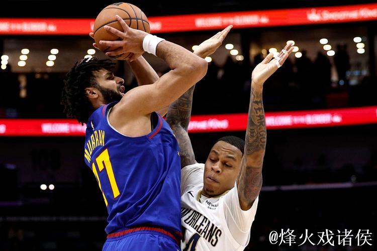 穆雷35+9沃特森30+7 掘金力克鹈鹕锡安仅12+7